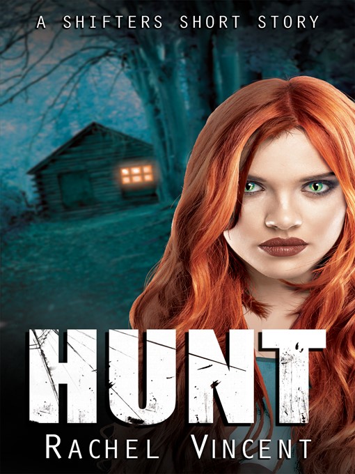 Title details for Hunt by Rachel Vincent - Available